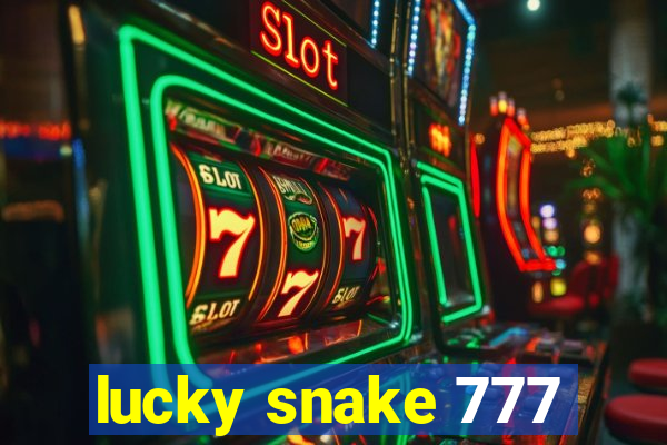 lucky snake 777